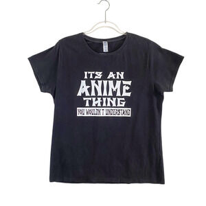 Anime T-Shirt Womens XL Fitted "It's An Anime Thing.." Black 100% Cotton Delta